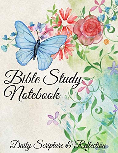 Bible Study Notebook Daily Scripture & Reflection: Planner with Prompt Questions, SOAP and Lined Journal Entries. Bible Journal for Women, Men & Kids. Religion & Esotericism