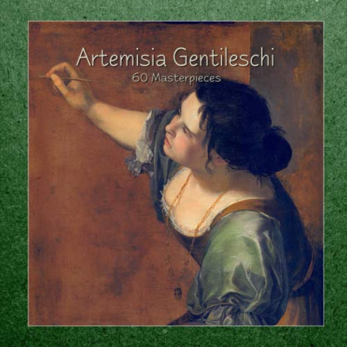 Artemisia Gentileschi: 60 Masterpieces Film, Art & Culture