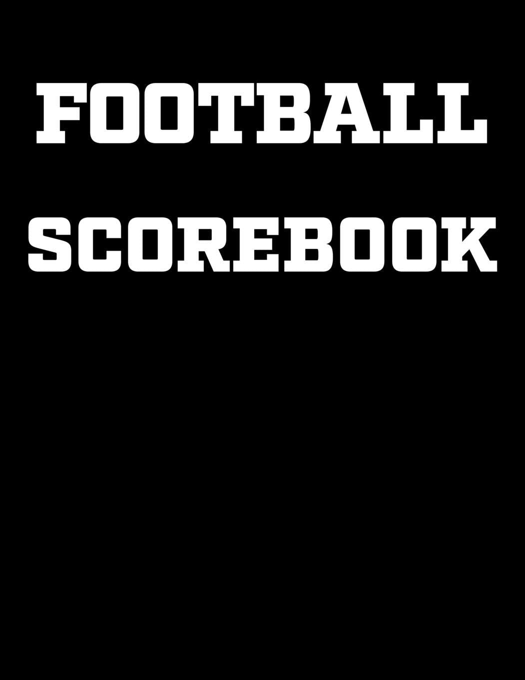 Football Scorebook: Coaching Notebook, Blank Field Pages, Undated Calendar, Game Statistics, Roster Leisure & Fun