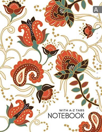 Notebook with A-Z Tabs: 8.5 x 11 Lined-Journal Organizer Large with Alphabetical Tabs Printed | Paisley Stylized Flower Design White Learning & Reference