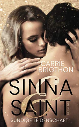 Sinna & Saint: Sündige Leidenschaft (Die L.A. VIP-Reihe, Band 1) Contemporary Romance