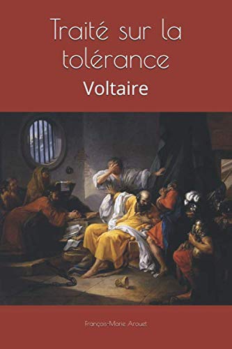 Traité sur la tolérance: Voltaire book