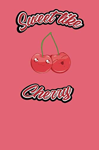 sweet like cherry: DIN A5 (6x9 inch) Dot-Grid (Punkteraster) Notizbuch Notebook, 120 Seiten (120 pages), Kirschen Books