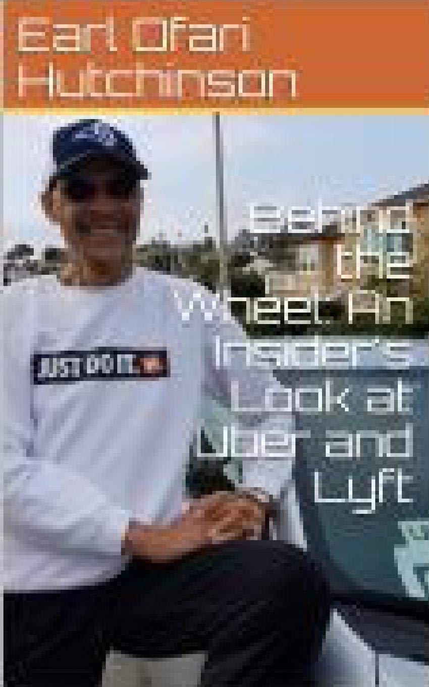 Behind the Wheel: An Insider's Look at Uber and Lyft Business, Finance & Career