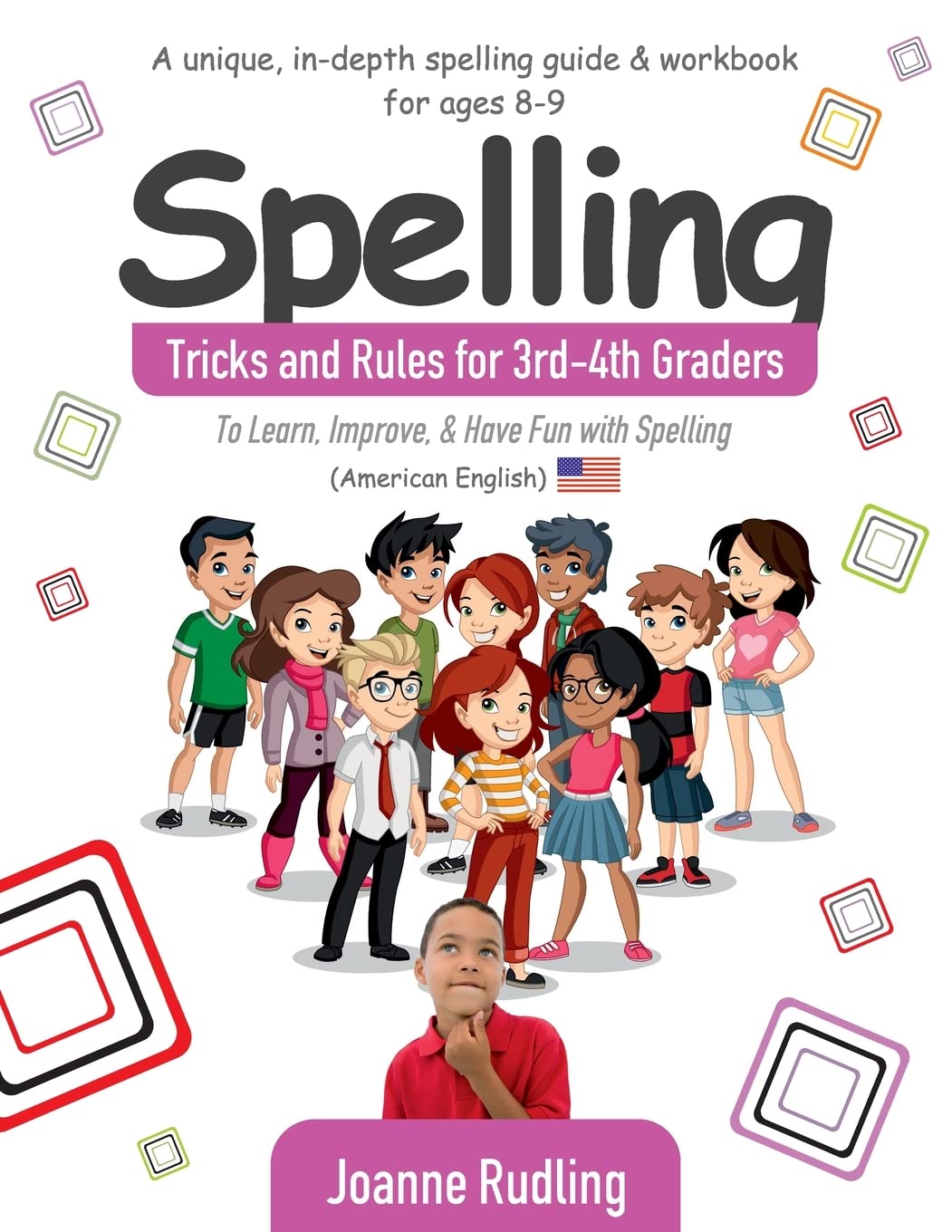 Spelling Tricks and Rules for 3rd-4th Graders: To Learn, Improve, & Have Fun with Spelling Learning & Reference