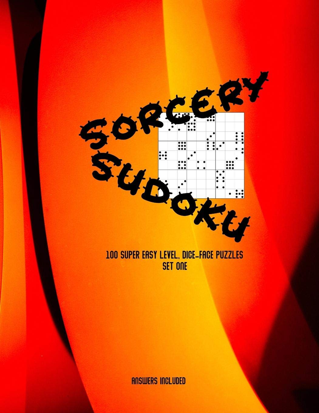 Sorcery Sudoku: 100 super easy, dice-face Sudoku puzzles. B&W interior, flame cover, set one Leisure & Fun