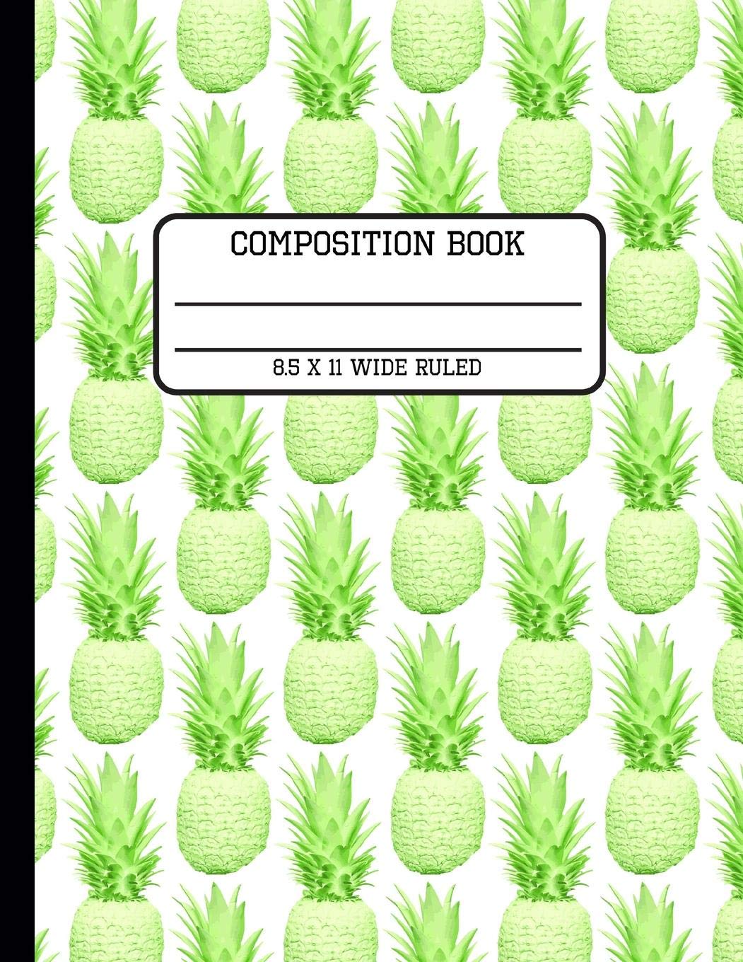 Composition Book Wide Ruled: Fun Trendy Lime Green Pastel Tropical Pineapple Back to School Writing Book for Students and Teachers in 8.5 x 11 Inches Learning & Reference
