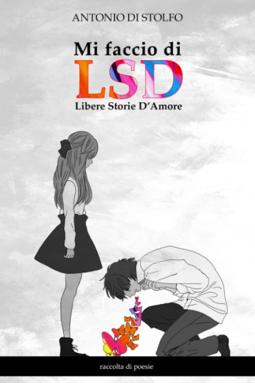 Mi faccio di LSD: Libere Storie D'Amore book