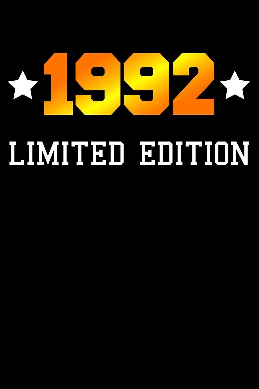 1992 Limited Edition: Blank Lined Journal, Cool Happy Birthday Notebook, Logbook, Diary, Perfect Gift For 27 Year Old Boys And Girls Parents & Children