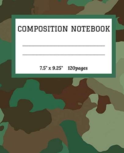 Camo Design Composition Notebook - Wide Ruled Notebook College School Work 120pages(7.5"x9.25") - Composition Notepad for Kids, Students & Adults book