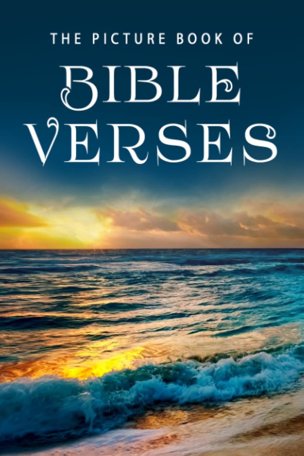 The Picture Book of Bible Verses: A Gift Book for Alzheimer's Patients and Seniors with Dementia (Picture Books - Christian/Inspirational, Band 9) Medicine