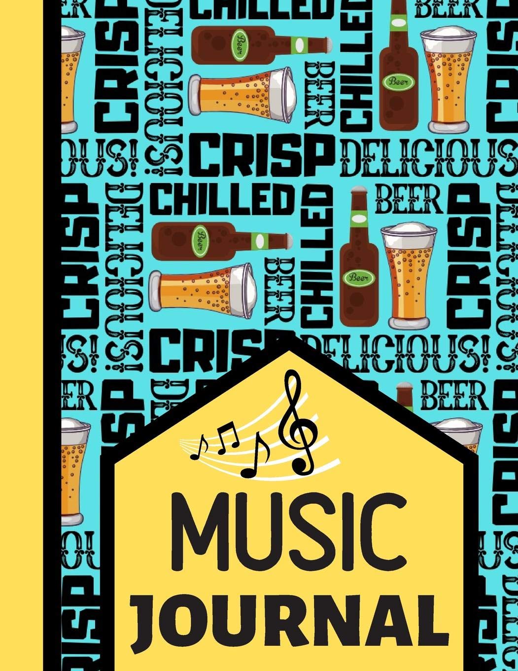 Music Journal: Trendy Beer Print Cover for Musicians - Music Songwriting Journal for Men and Women Arts & Music