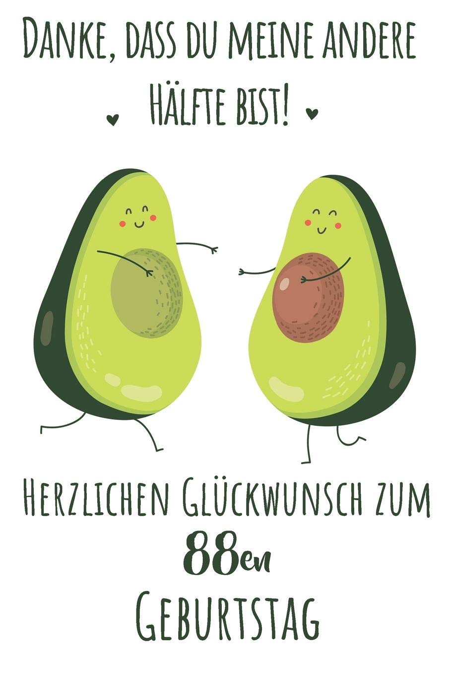 Danke, dass du meine andere Hälfte bist! Herzlichen Glückwunsch zum 88en Geburtstag: Liniertes Notizbuch I Grußkarte für den 88. Geburtstag I Perfektes Geschenk I Geburtstagskarte Non-fiction