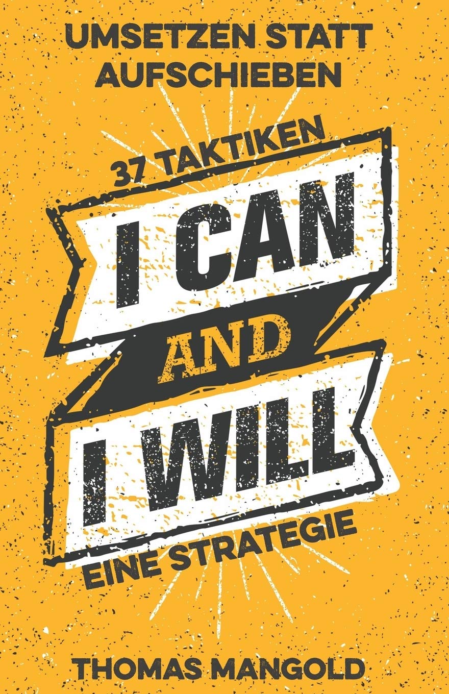 Umsetzen statt Aufschieben - 37 Taktiken und eine Strategie Business, Finance & Career