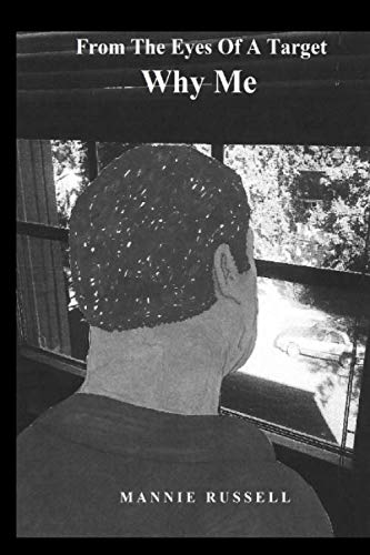 From The Eyes Of A Target: Why Me Film, Art & Culture