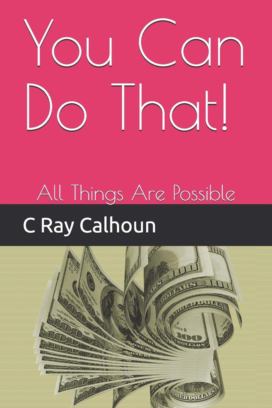 You Can Do That!: Believe & Conceive, You Will Achieve! Lifestyle