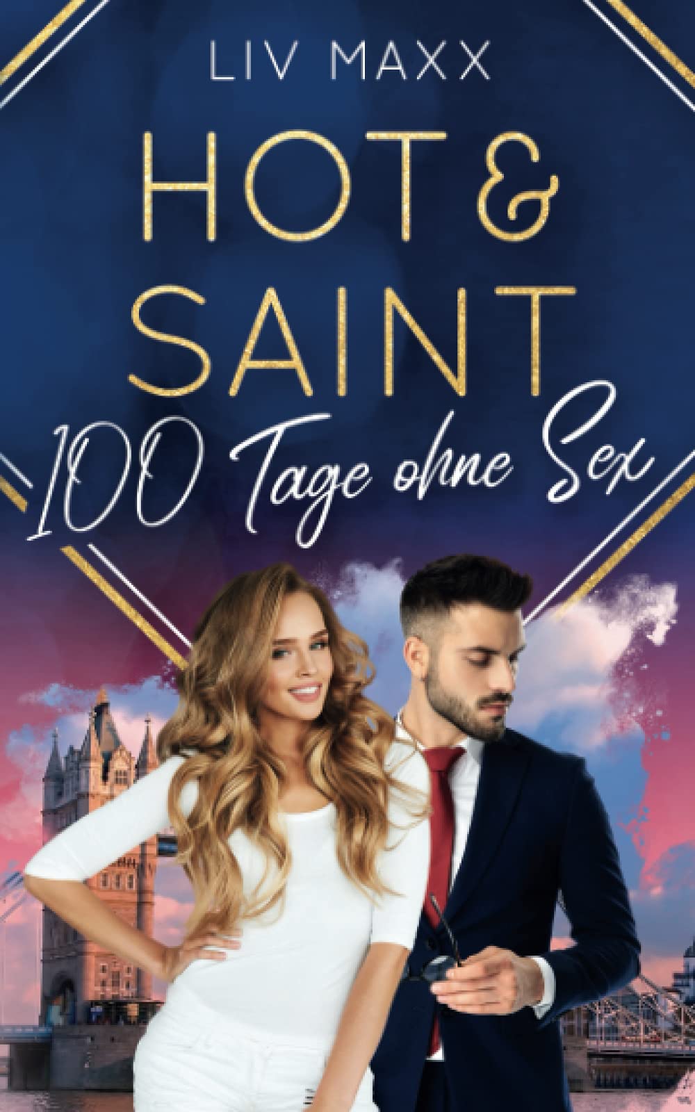 Hot & Saint: 100 Tage ohne Sex (All Saints, Band 2) Contemporary literature