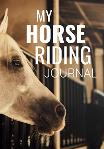 My Horse Riding Journal: Training Log Book for Boys & Girls | Record Riding Lessons | 7"x10", 123 pages Mathematics