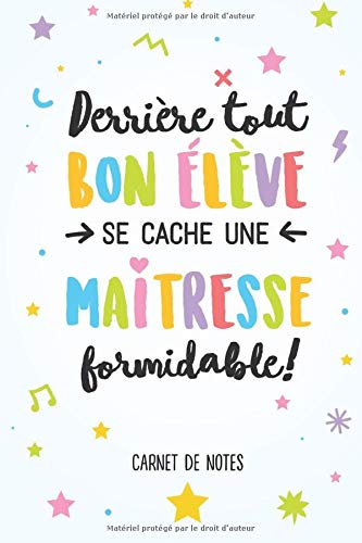 Derrière tout bon élève se cache une maîtresse formidable: Carnet de notes (A5) - Idée Cadeau Fin d'année Scolaire pour maîtresse, institutrice ou professeure - Cadeaux d'anniversaire ou de noël Tiptoi & Games