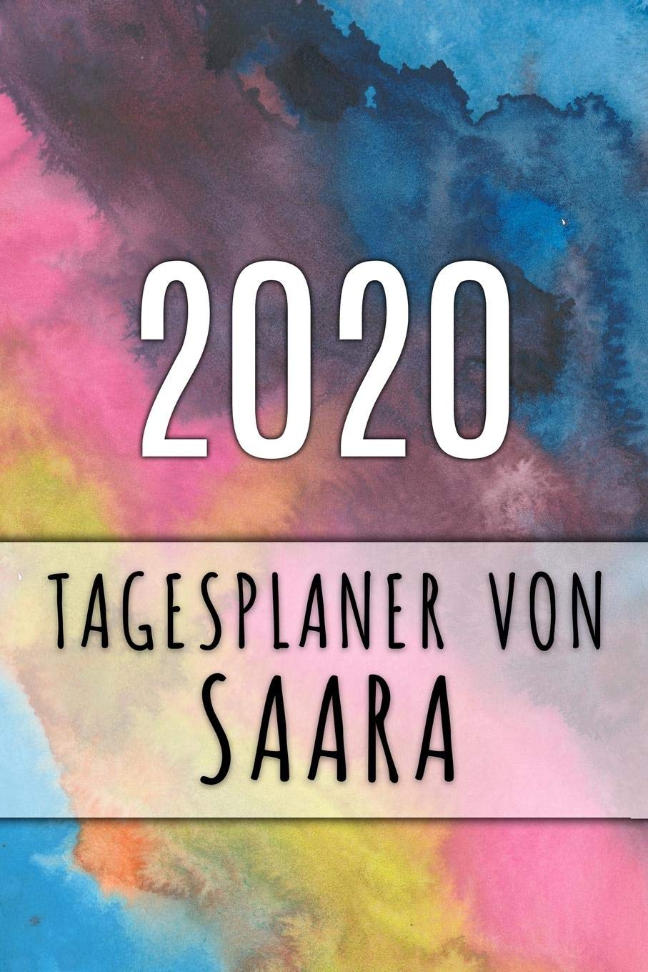 2020 Tagesplaner von Saara: Personalisierter Kalender für 2020 mit deinem Vornamen Books