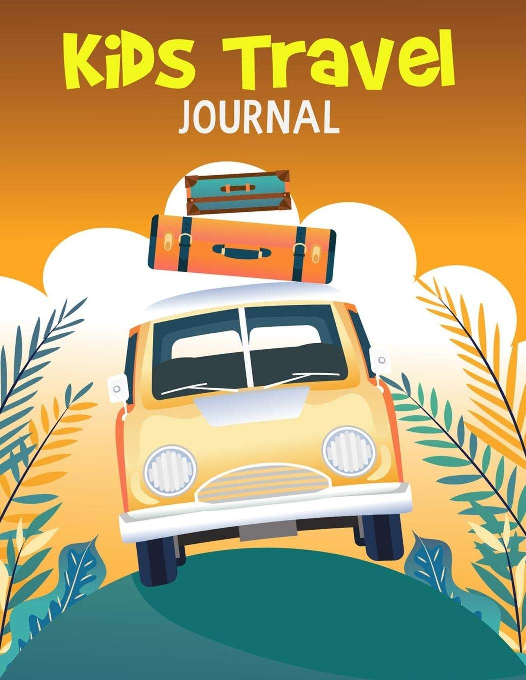 Kids Travel Journal: Summer Write & Draw Journal For Kids | Kids Holiday Journal | Travel Activities For Kids | Summer Travel Gift For Kids | Summer Daily Activity For Kids book
