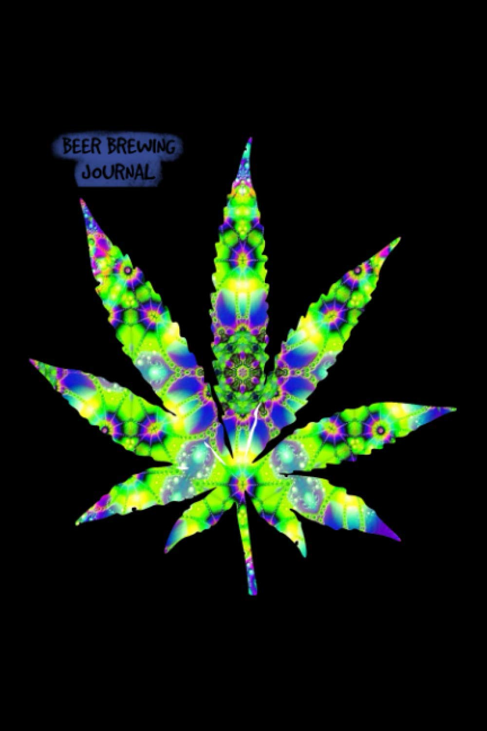 Beer Brewing Journal: Weed Pot Marijuana Design Tiptoi & Games