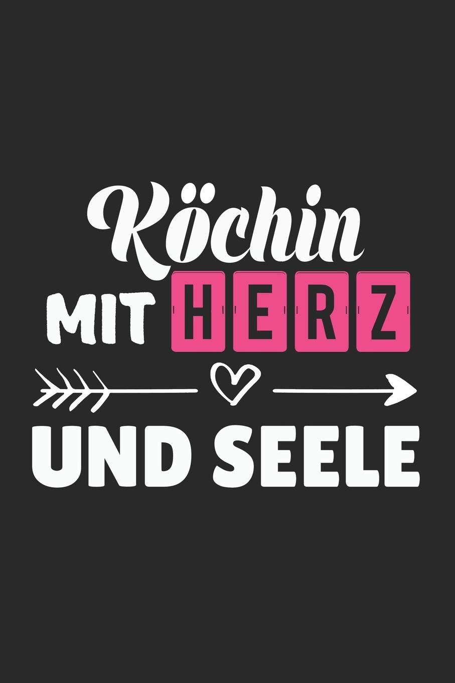 Köchin Mit Herz und Seele: A5 Punkteraster • Notebook • Notizbuch • Taschenbuch • Journal • Tagebuch - Ein lustiges Geschenk für Freunde oder die Familie und die beste Köchin der Welt Cooking & Enjoying