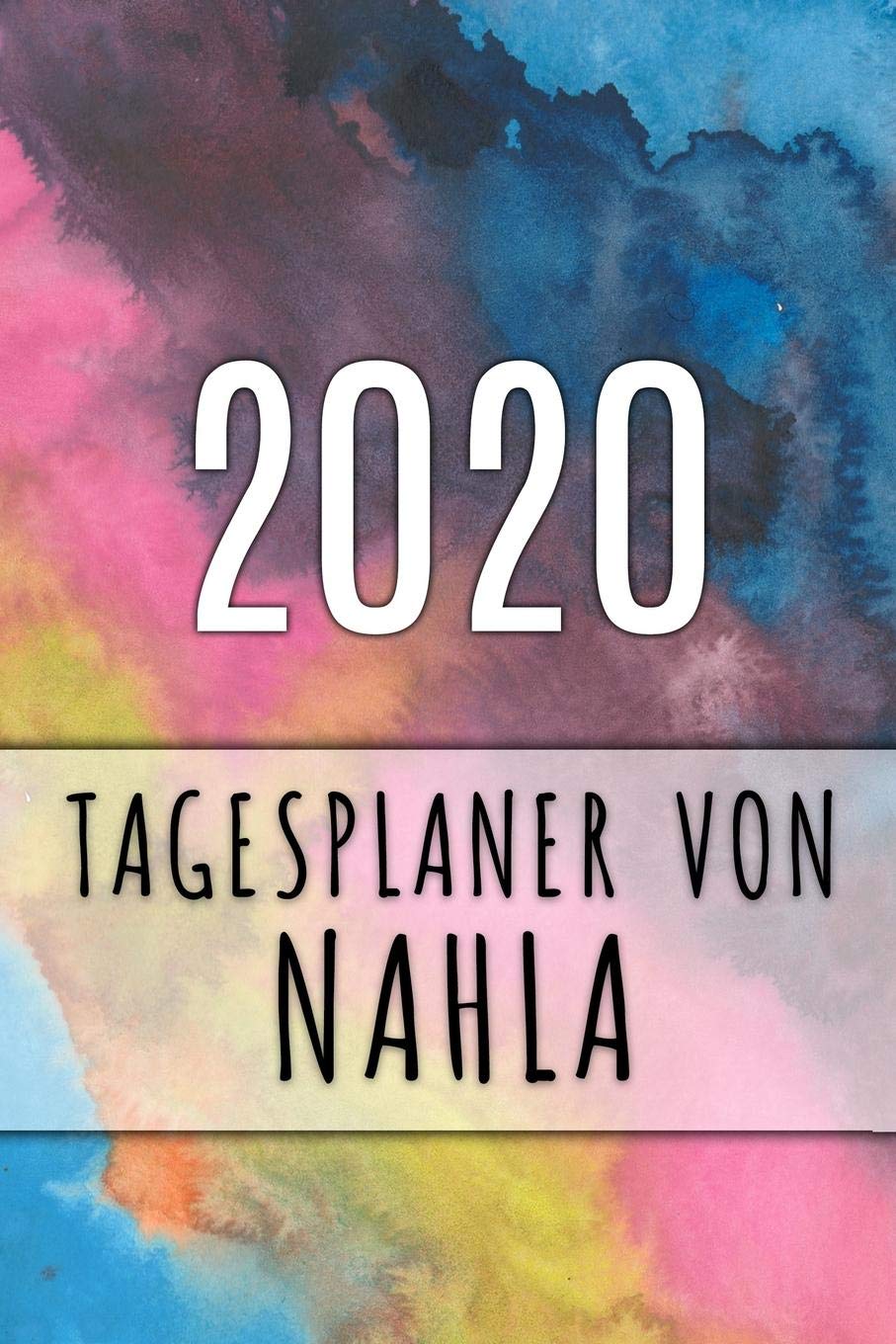 2020 Tagesplaner von Nahla: Personalisierter Kalender für 2020 mit deinem Vornamen Books