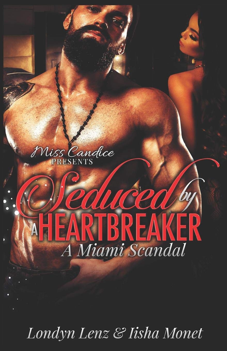 Seduced By a Heartbreaker: A Miami Scandal Contemporary Romance