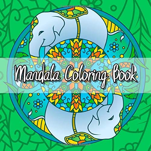 Mandala Coloring Book: An Adult Coloring Book with 36 beautiful animal motifs to paint - painting, relaxing, mindfulness and stress reduction Books