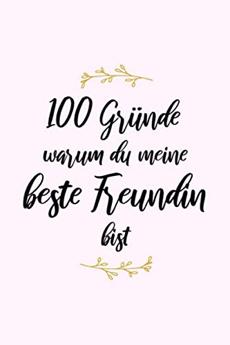 100 Gründe warum du meine beste Freundin bist: Beste Freundin Ausfüllbuch - Geschenk für die beste Freundin zum selbst ausfüllen und verschenken - ca. A5 - Softcover Parents & Children