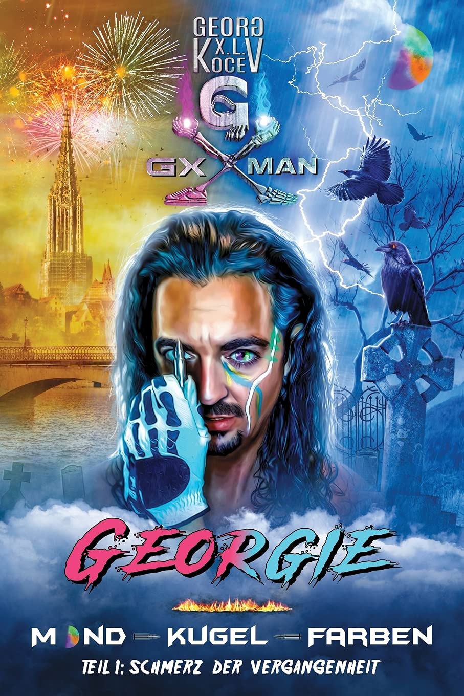 Georgie - Mond-Kugel-Farben: Teil 1: Schmerz der Vergangenheit (GX-MAN, Band 1) Dark Fantasy