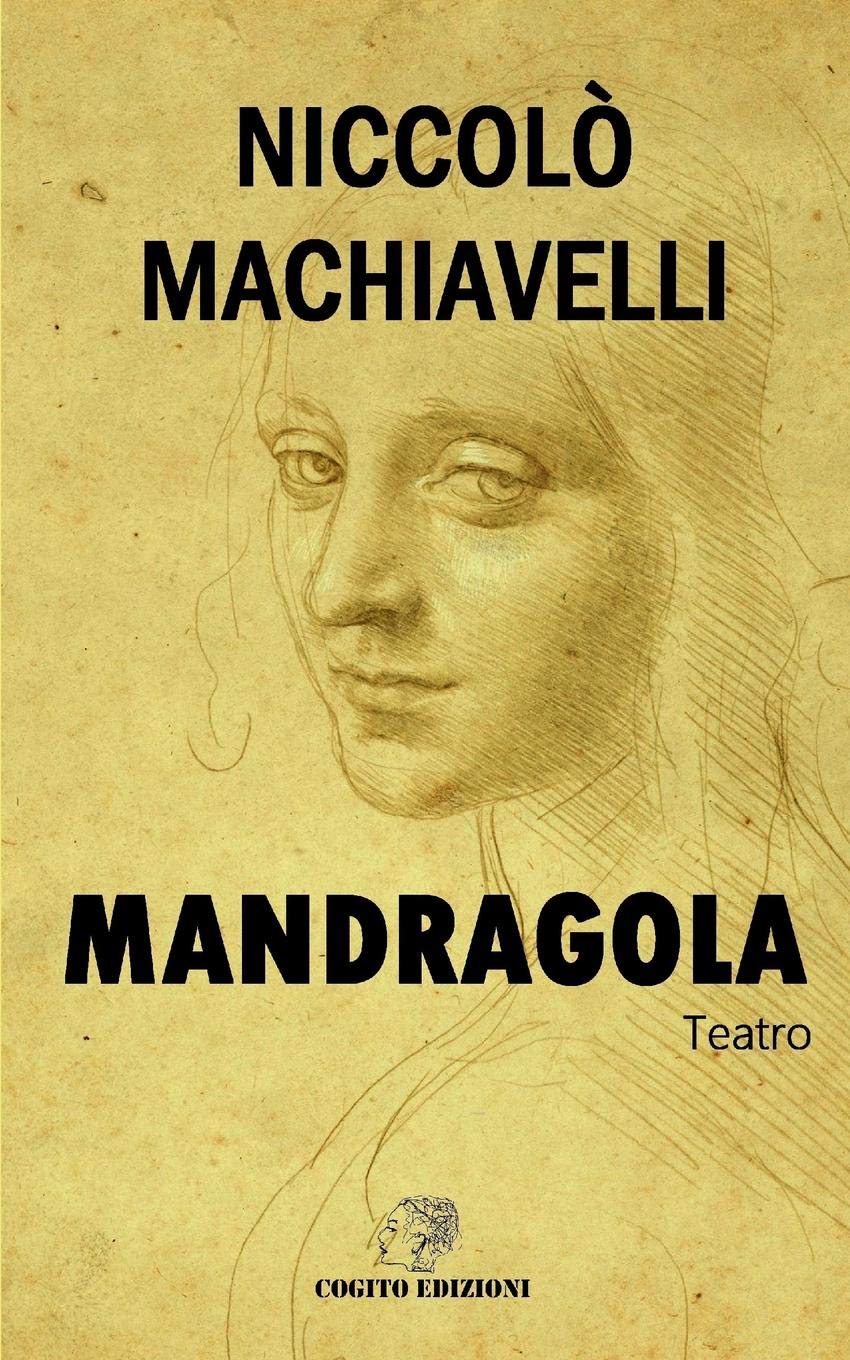 Mandragola: Edizione Integrale book