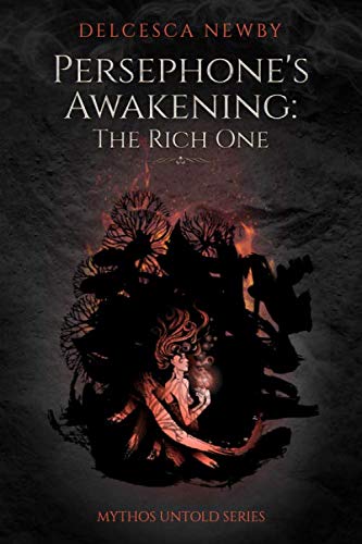 Persephone's Awakening: The Rich One: Mythos Untold Series Fairy Tales & Legends