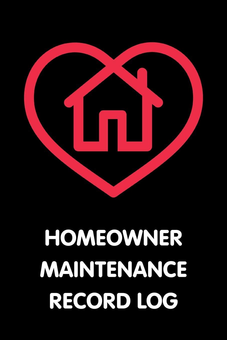 Homeowner Maintenance Record Log: New Homeowner Repair Tracker Hobbies & Crafts