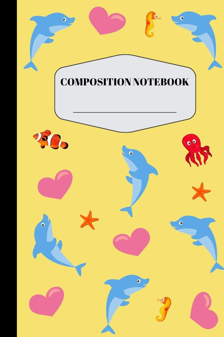 Dolphin Composition Notebook: Pretty Blue Dolphin Notebook for Elementary and Middle School | Cute Yellow Dolphin Composition Journal for Girls to ... Lined Dolphin Journal with Fish Pattern Non-fiction