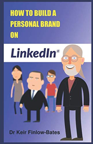 How to Build a Personal Brand on LinkedIn® Business, Finance & Career