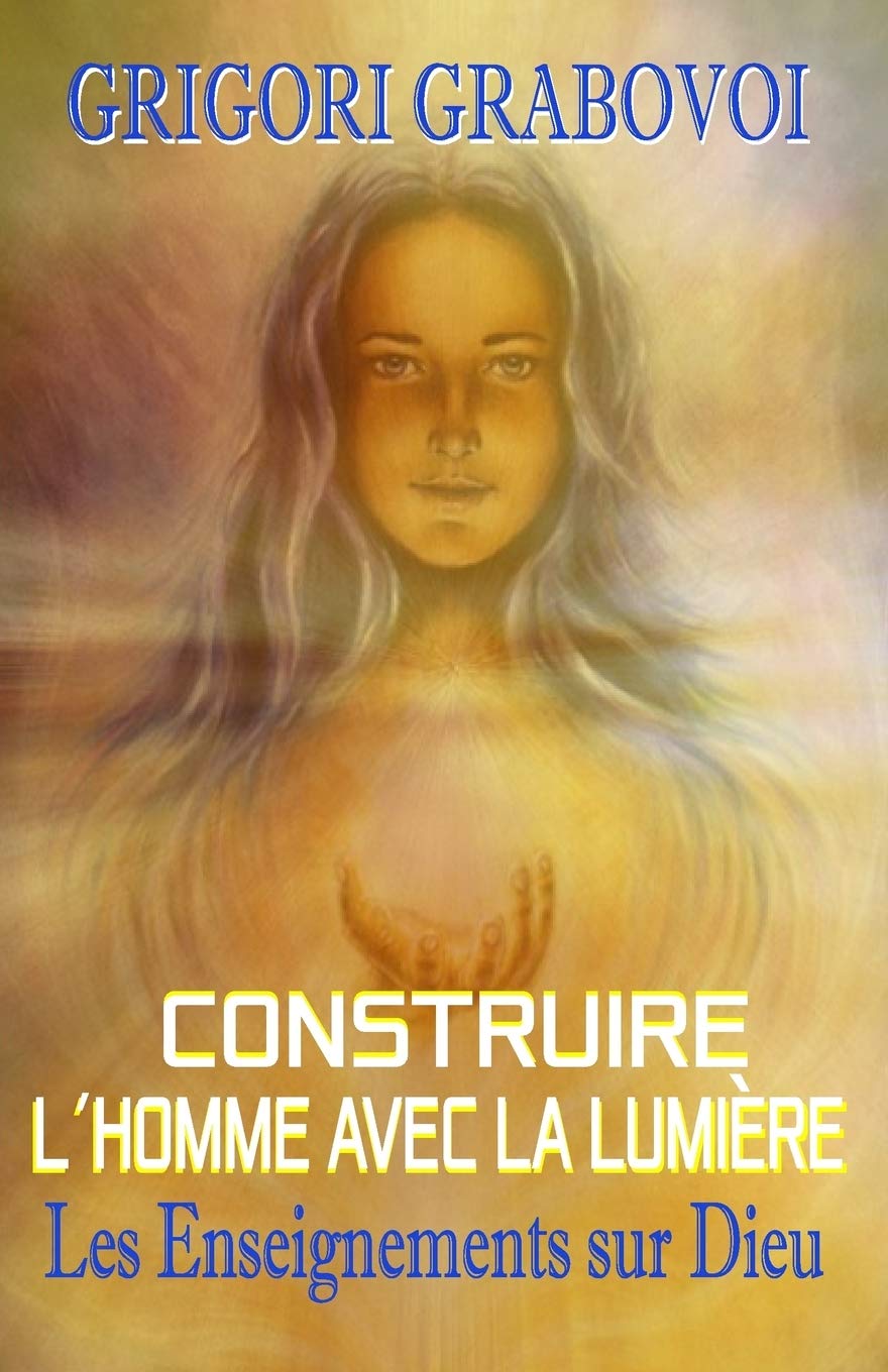CONSTRUIRE l´HOMME AVEC LA LUMIÈRE book