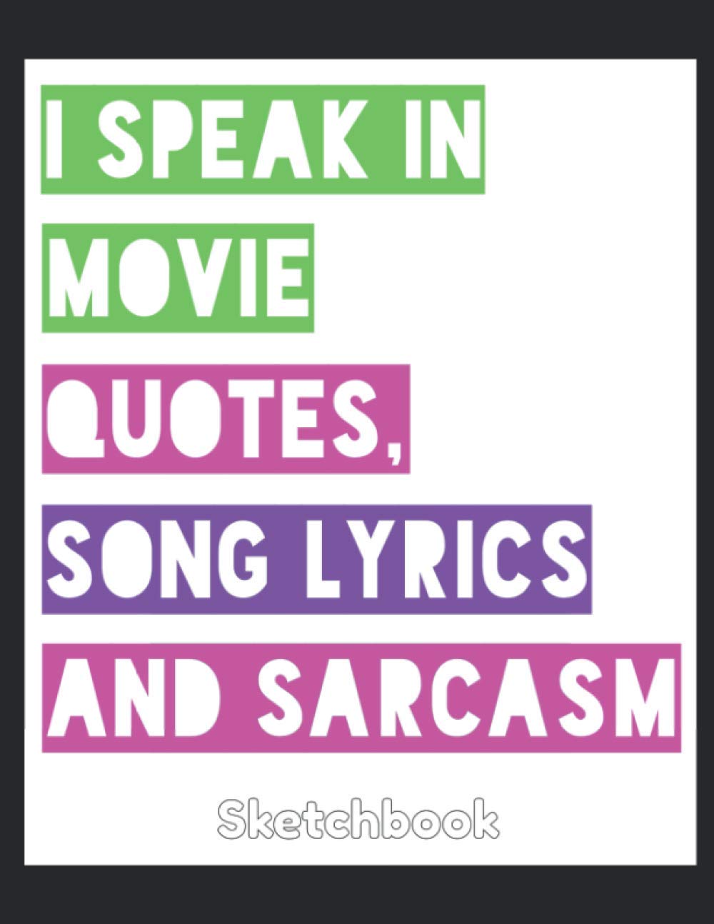 Sketchbook: Hobby Quote Design (8.5x11) Essays & Short Stories