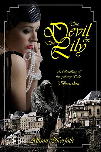 The Devil & the Lily: A Retelling of the Fairy Tale Bearskin Fairy Tales & Legends