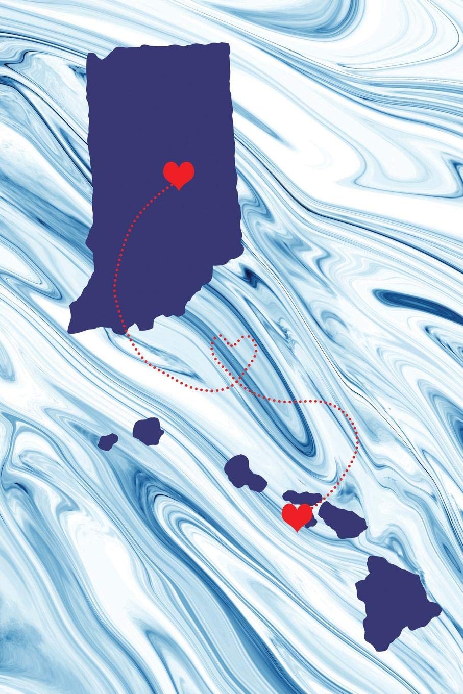 Long Distance Out of State Journal: Indiana & Hawaii (Two Souls One Heart US States Diary Notebook, Band 795) Books