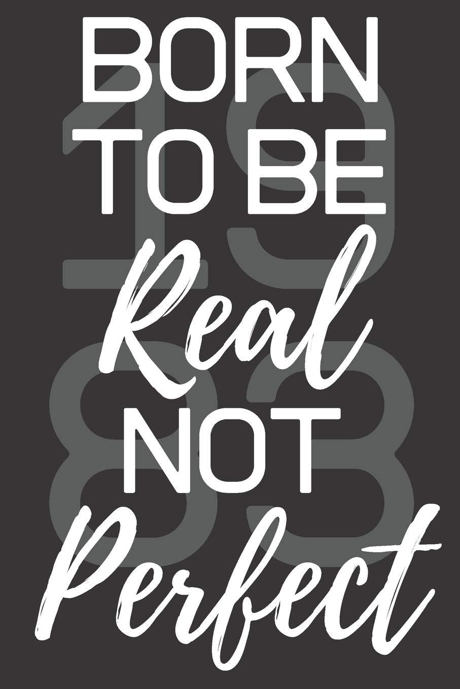 Born To Be Real Not Perfect 1983: Ghost Dot-Grid Journal - Perfect Black Cover Work, University & High School 6x9 Notebook Business, Finance & Career