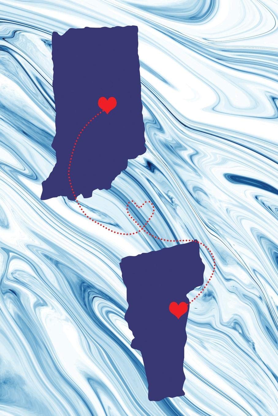 Long Distance Out of State Journal: Indiana & Vermont (Two Souls One Heart US States Diary Notebook, Band 828) Books