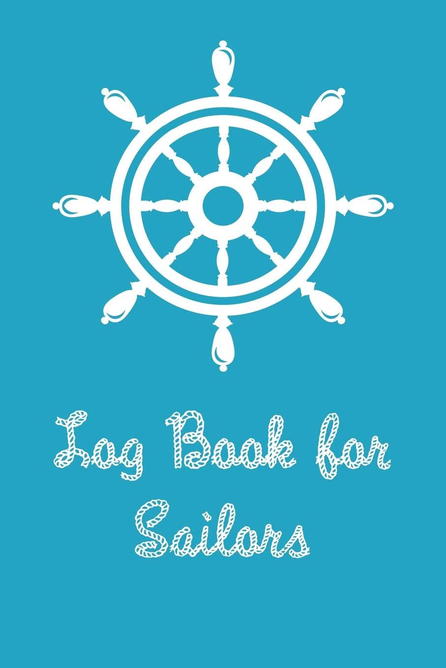 Log Book For Sailors: Boating Trip Record and Expense Tracker book