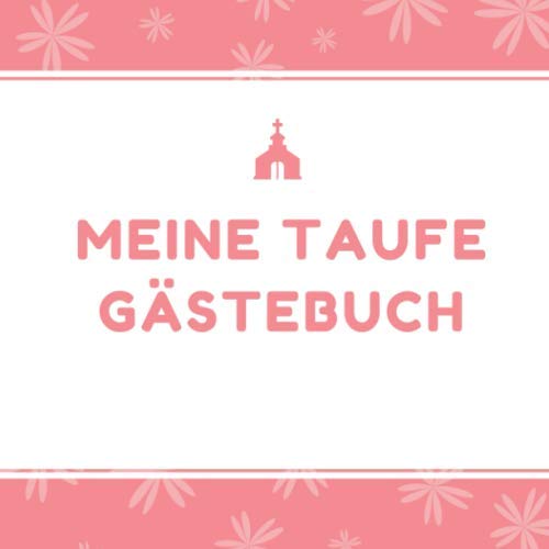 MEINE TAUFE GÄSTEBUCH: squared guestbook decorated beautiful gift idea for baptism | Girl | Boy | Christening gift | Godchild | Guest gift | scrapbook Parents & Children