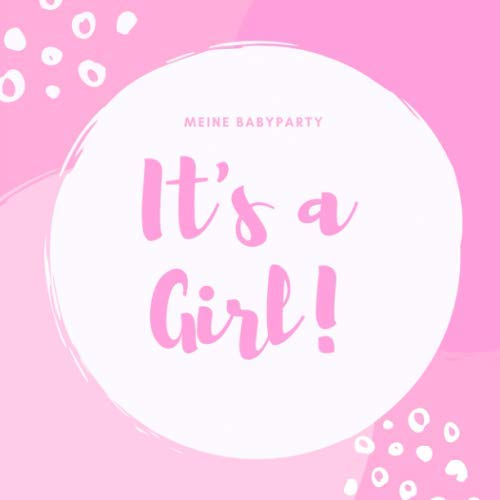 MEINE BABYPARTY IT'S A GIRL!: squared guestbook with frame Gift Idea for Baby Showers | Babyshower | Boy | Girl | Pregnancy | Photo album | Nice memory Parents & Children