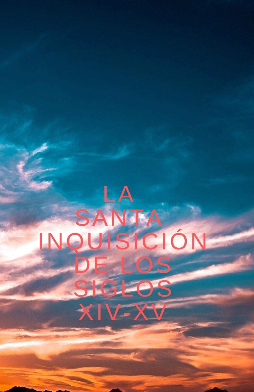 la santa inquisicion de los siglos XIV-XV Urban Fantasy
