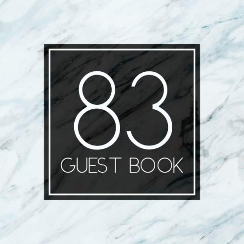 83 Guest Book: White Marble Guest Book For 83rd Birthday / Wedding Anniversary - Keepsake Memory Book For Party Guests to Leave Signatures, Notes and ... - 83 Years Old / Married - Blue Hint Marble Partnership & Love