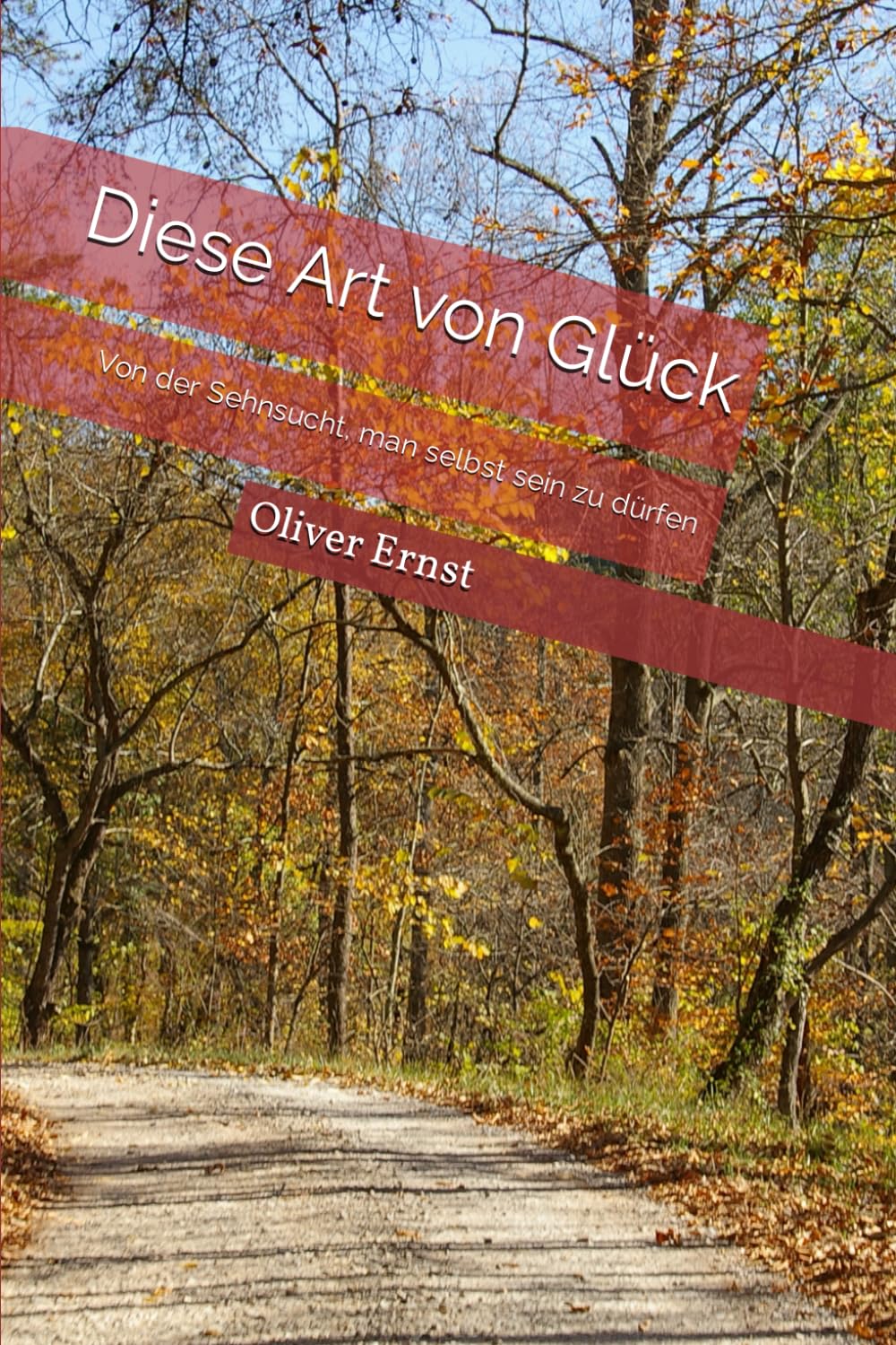 Diese Art von Glück: Von der Sehnsucht, man selbst sein zu dürfen LGBTQ+