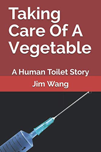 Taking Care Of A Vegetable: A Human Toilet Story Eroticism